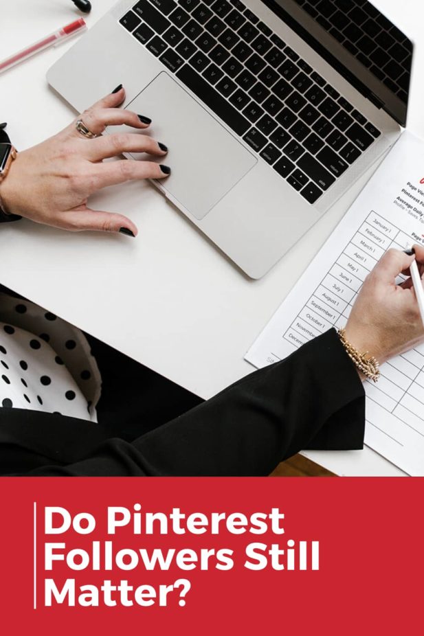 Woman working at desk recording Pinterest marketing statistics - Text overlay "Do Pinterest followers still matter?"