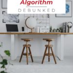 organized white office space - text overlay "The Pinterset Algorithm Debunked".