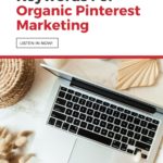 laptop on desk surrounded by natural elements - text overlay "how to use keywords for organic pinterest marketing".