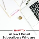 desktop with computer and notebook - text "ow to attract email subscribers who are raving fans".