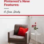 corner with reading chair and table - text "Benefits of Becoming an early adopter of Pinterest's new features".
