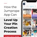 cell phone with Jumprope app displayed - text "How the Jumprope app can level up your pin creation process".