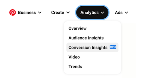 screenshot of how to locate Conversion Insights in P:nterest.