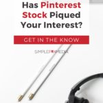 desktop with headphones, pencil and laptop - text "has Pinterest stock piqued your interest?".