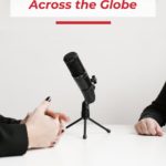 woman interviewing a podcast guest - text "Pinterest marketing across the globe".
