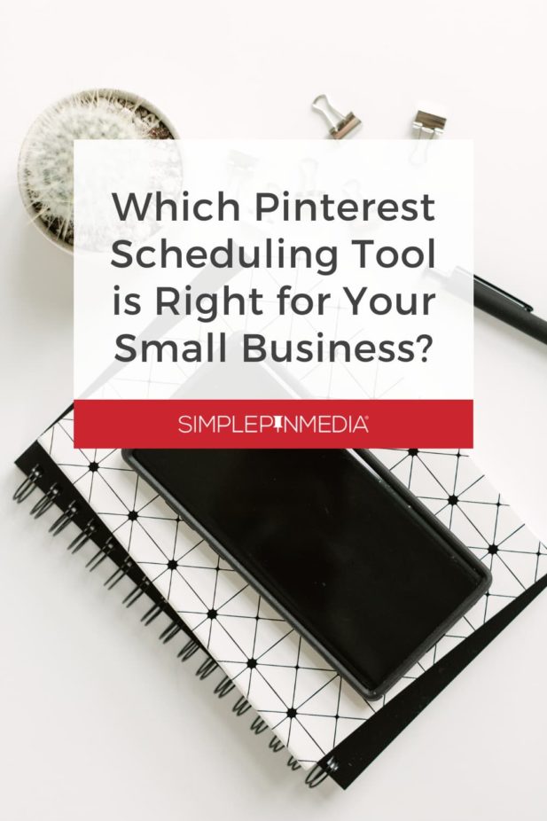 black and white notebook on desk - text "which Pinterest Scheduling Tool is Right for Your Business?".