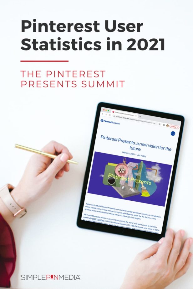 tablet with Pinterest Presents Summit displayed - text "Pinterest user statistics in 2021".
