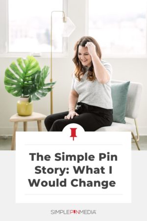 Kate Ahl of SImple Pin Media smiling in her office - text "The Simple Pin Media Story: What I would change".