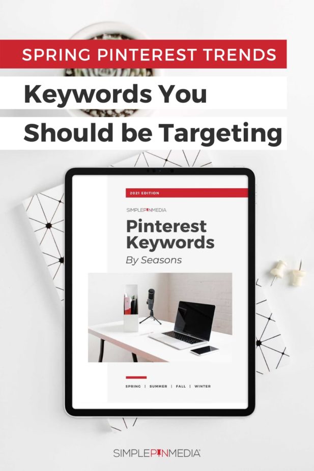 tablet displaying a Pinterest Keywords document - text "Spring Pinterest Trends: Keywords You Should Be Targeting".