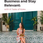 Jane Ko of Taste of Koko blog sitting on stairs - text "how to pivot in business and stay relevant".