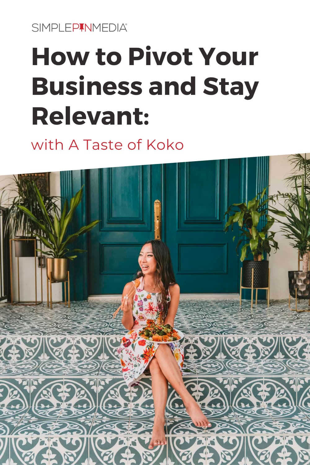 239 How to Pivot in Business & Stay Relevant During Challenging Times