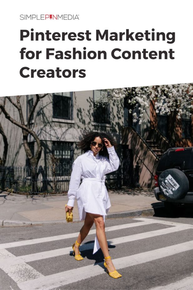 fashionable woman walking on street - text "Pinterest marketing for fashion content creators".