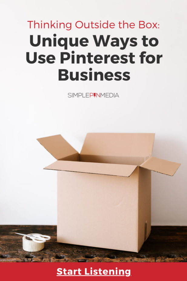 empty cardboard box - text "thinking outside the box: Unique ways to use Pinterest for Business".