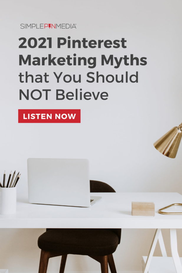 desk workspace - text "2021 Pinterest Marketing Myths that you should NOT believe".