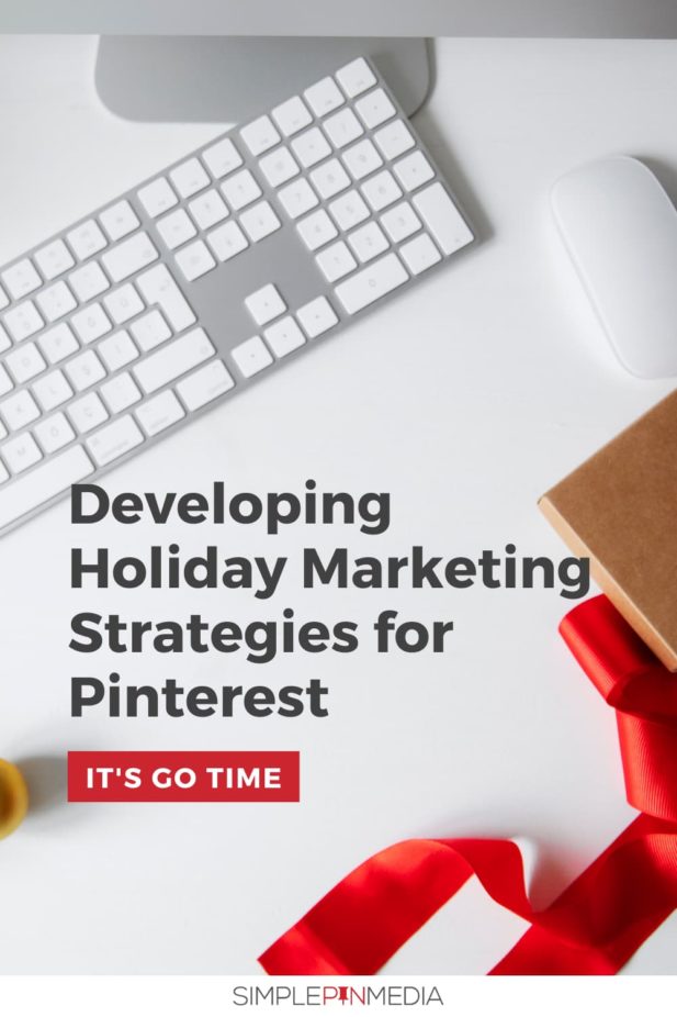 desktop with keyboard and Christmas ribbon - text "Developing Holiday marketing strategies for Pinterest: It's Go Time".