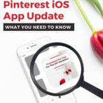 iphone laying on table next to a tulip bouquet - text "The Latest Pinterest ios App Update".
