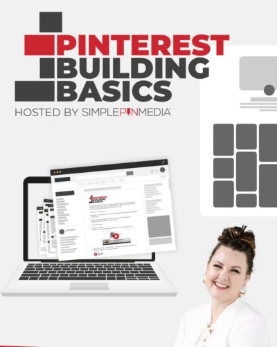 Pinterest Building Basics - Simple Pin Media®