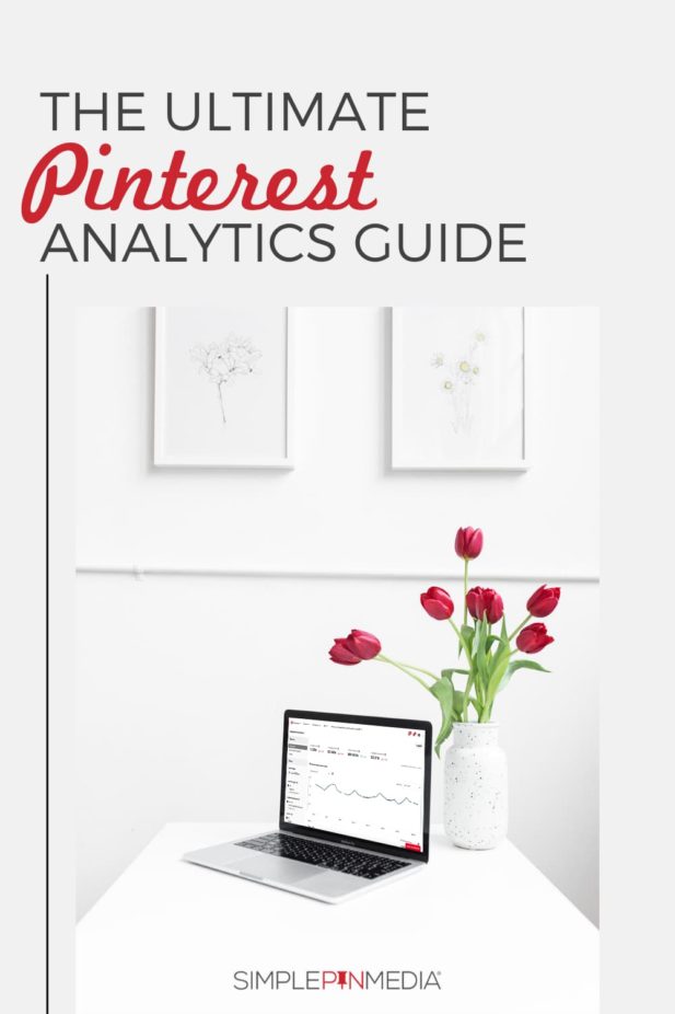 laptop computer on desk displaying Pinterest analytics data - text "The Ultimate Pinterest Analytics Guide".