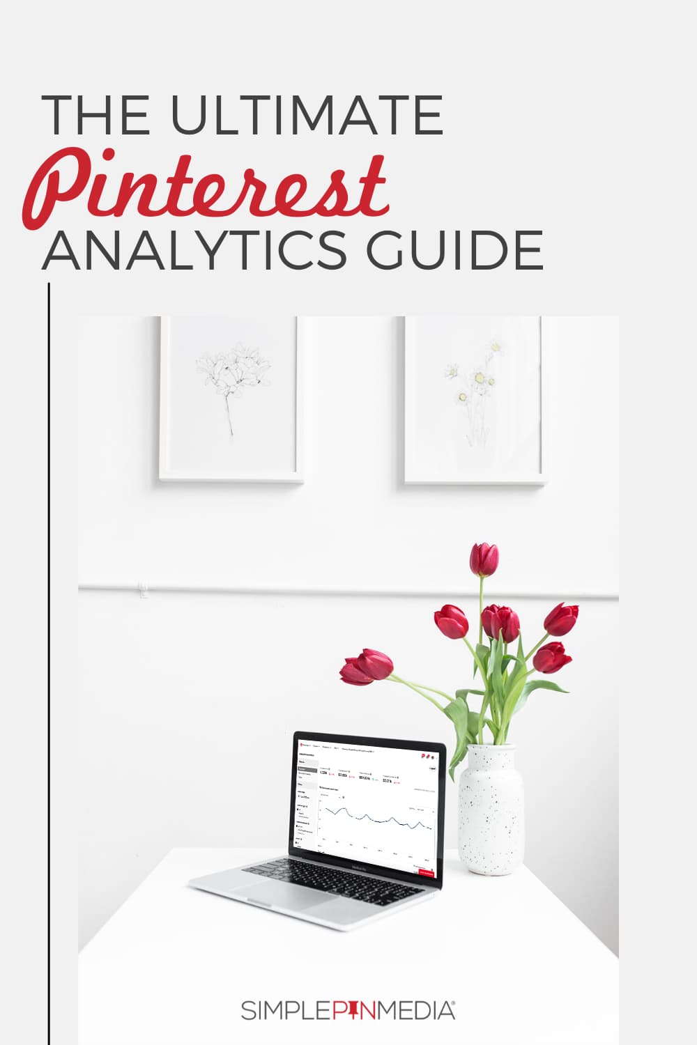 The Ultimate Pinterest Analytics Guide Simple Pin Media The Ultimate Pinterest Analytics Guide Simple Pin Media