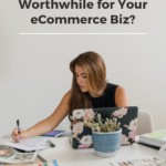 woman writing at desk - text "Is Pinterest Marketing Worthwhile for Your eCommerce Biz?.