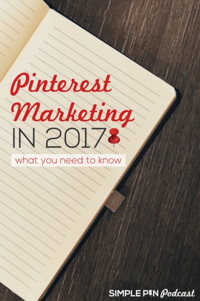 Blank notebook on desk - text overlay \"Pinterest Marketing in 2017\".