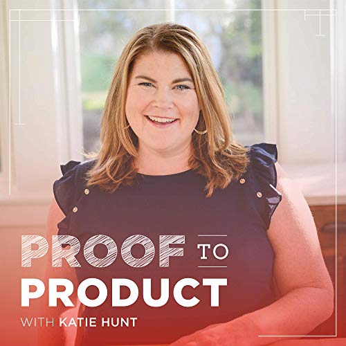 Proof to Product Podcast.