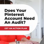 person's hands on laptop with text "does your pinterest account need an audit?".