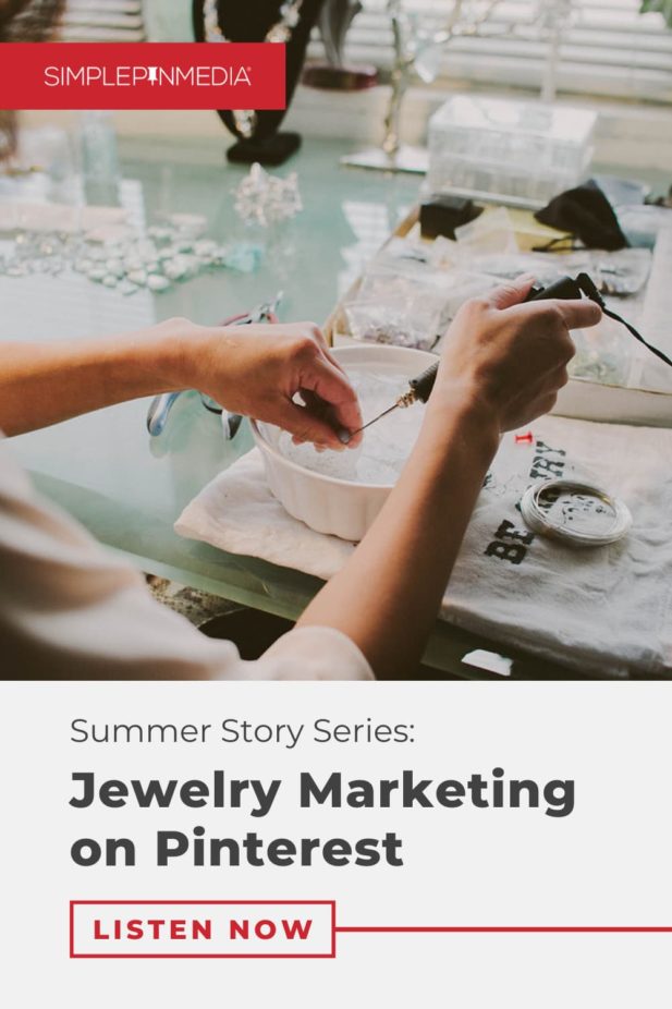 person's hands making jewelry with text - "summer story series jewelry marketing on pinterest - listen now".
