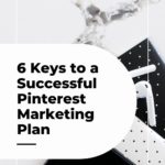 two stacked journals with airpods on top with text "6 keys to a successful pinterest marketing plan".