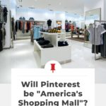inside of retail clothing store with text "will pinterest be america's shopping mall?".