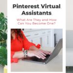 person's hands on laptop with text "pinterest virtual assistants - what are they and how can you become one?".