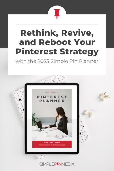 ipad showing pinterest planner with text "rething, revive, and reboot your pinterest strategy".