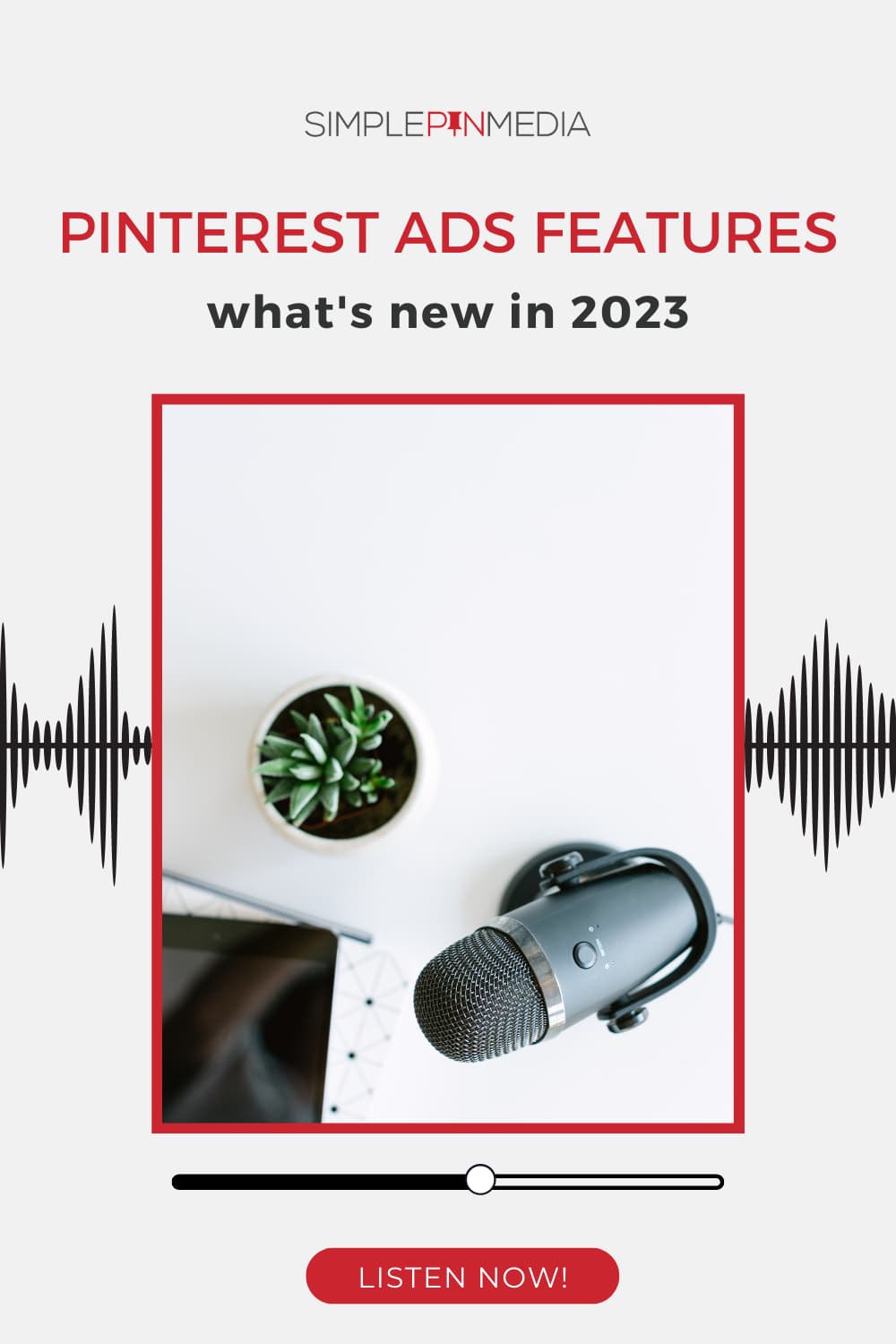 315 – New Pinterest Ads Features in 2023