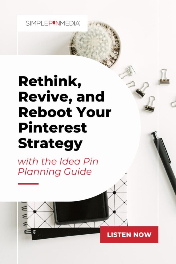 journal next to small plant on table with text "rethink, revive, and reboot your pinterest strategy".