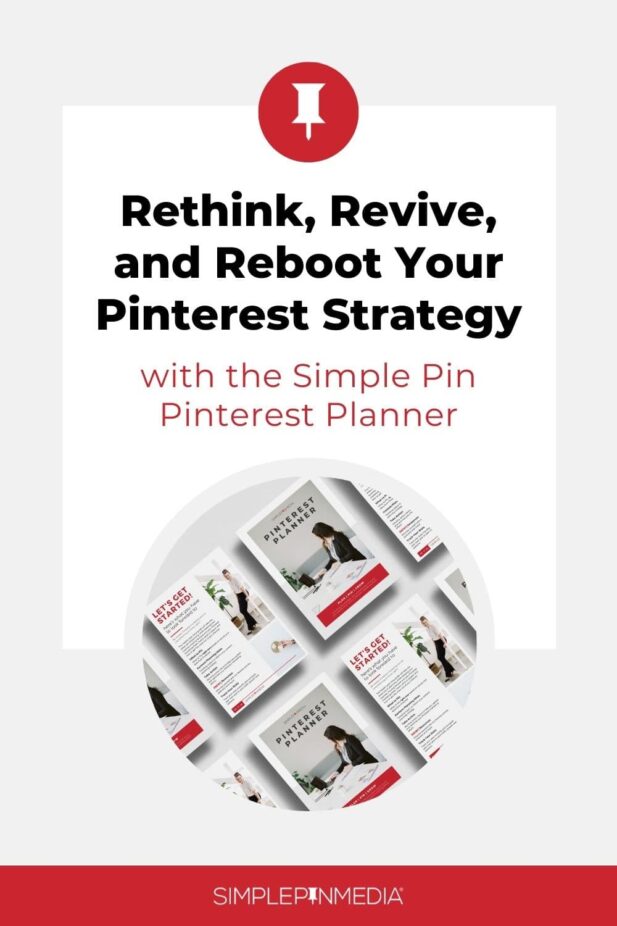 grid of planner images with text "rethink, revive, and reboot your pinterest strategy".