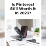 microphone and laptop on table with text "is pinterest still worth it in 2023?".