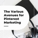stack of journals and pair of headphones with text "the various avenues for pinterest marketing".