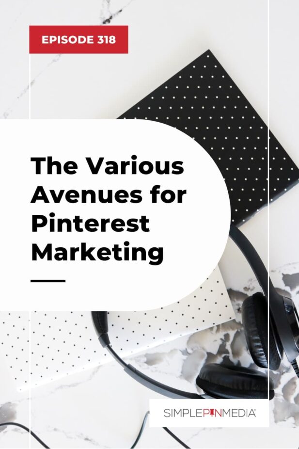 stack of journals and pair of headphones with text "the various avenues for pinterest marketing".