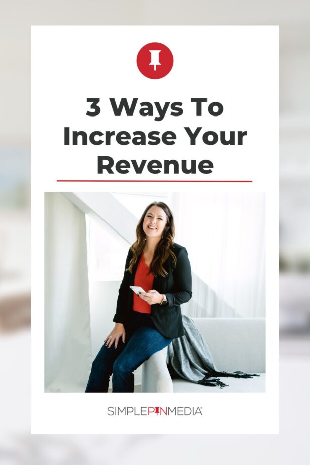 woman smiling and holding phone with text "3 ways to increase your revenue".