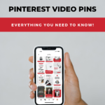 hand holding iphone with pin images on screen with text "pinterest video pins - everything you need to know".