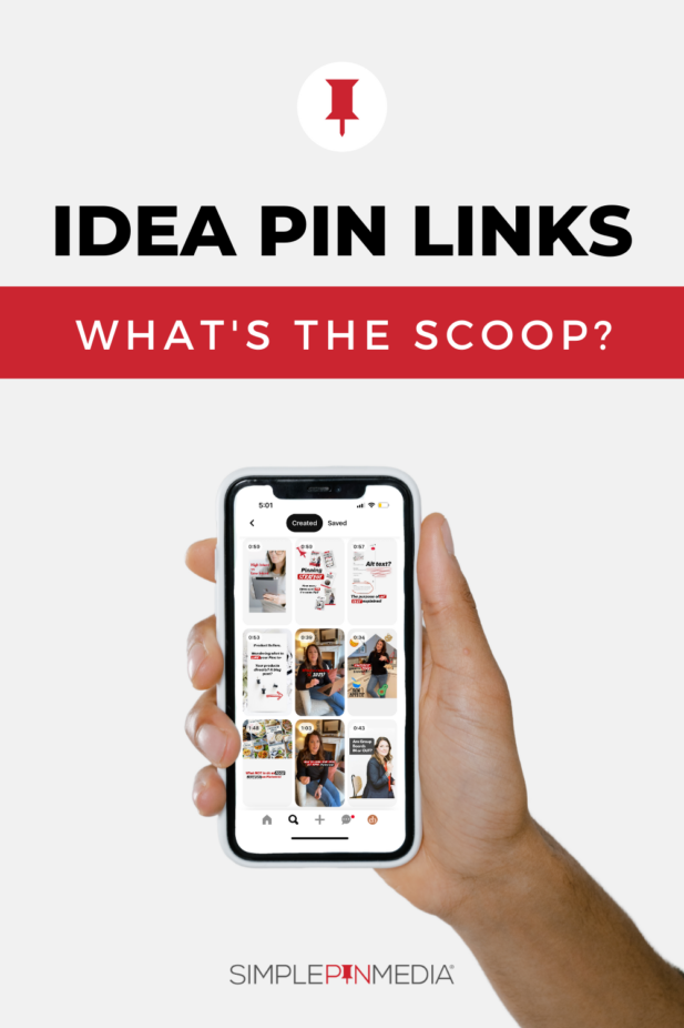 hand holding iphone with text "idea pin links - what's the scoop?".