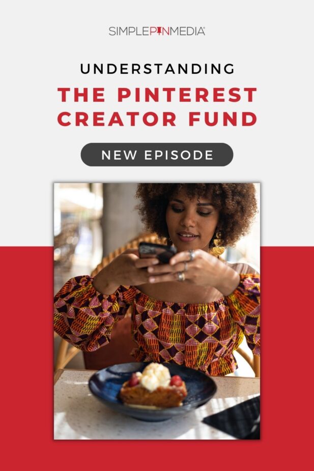 person in patterned shirt taking picture of dish with text "understanding the pinterest creator fund".