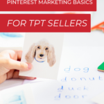 child's hand holding flash card with text "pinterest marketing basics for tpt sellers".