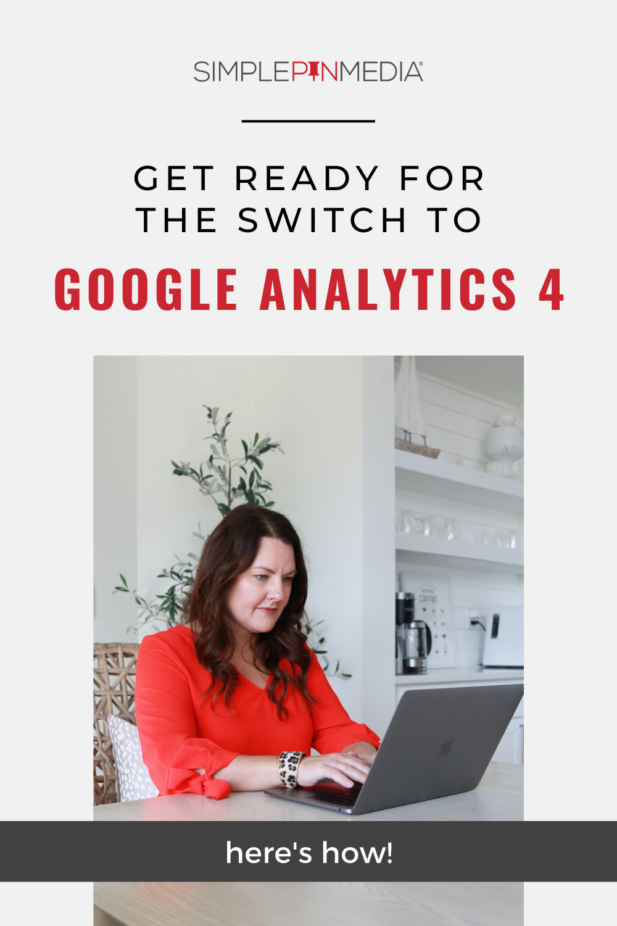 person in red shirt sitting in front of laptop with text "get ready for the switch to google analytics 4".
