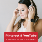 woman with brown hair holding headphones listening to a podcast with text that says "Pinterest and YouTube Can they work together".