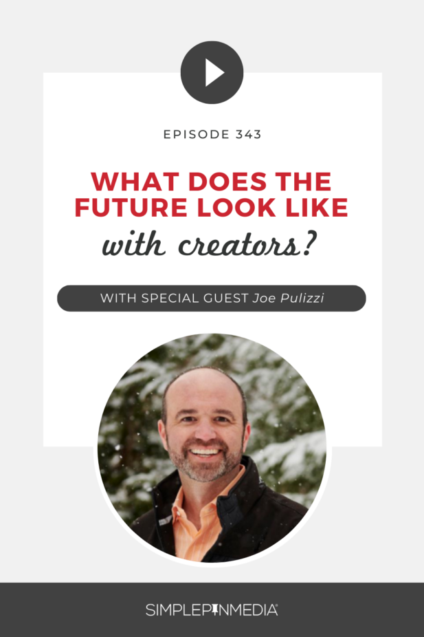 man smiling with text "what does the future look like with creators? with joe pulizzi".
