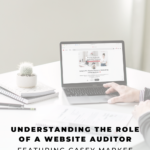 Hands on a laptop scrolling Pinterest with words saying "understanding the role of a website auditor featuring Casey Markee" and a "listen now" button.