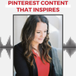Woman smiling. Words "Keys To Creating Pinterest Content That Inspires" written above.