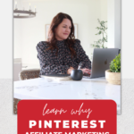 Woman on laptop smiling. Text reads "Learn why Pinterest affiliate marketing isn't easy".