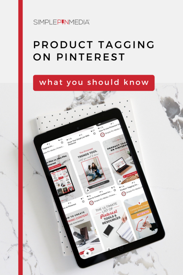 iPad lays on top of notebook with Pinterest feed on screen. The words "product tagging on Pinterest: what you should know" above.